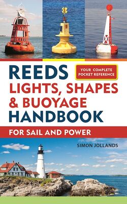 Reeds Lights, Hapes Anb Bouyage Handbook For Sail And Power